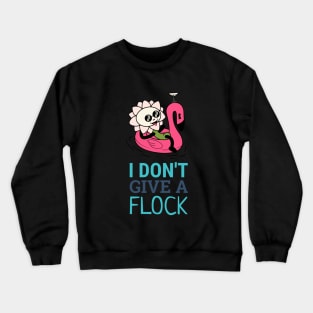 I dont give a flock flamingo Crewneck Sweatshirt